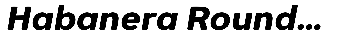 Habanera Rounded ExtraBold Italic
